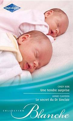 Book cover for Une Tendre Surprise - Le Secret Du Dr Sinclair