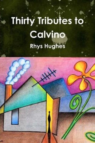 Cover of Thirty Tributes to Calvino
