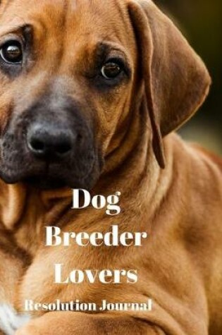 Cover of Dog Breeder Lovers Resolution Journal