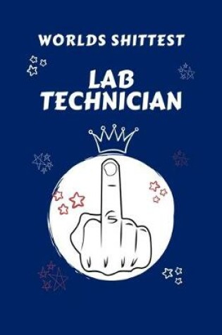 Cover of Worlds Shittest Laboratory Technician