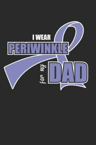 Cover of I wear periwinkle for my Dad
