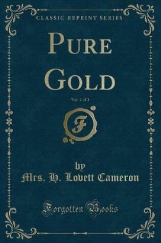 Cover of Pure Gold, Vol. 2 of 3 (Classic Reprint)