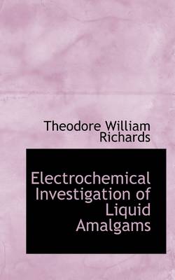 Book cover for Electrochemical Investigation of Liquid Amalgams