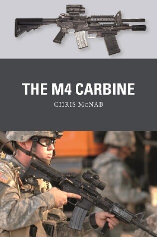 Cover of The M4 Carbine