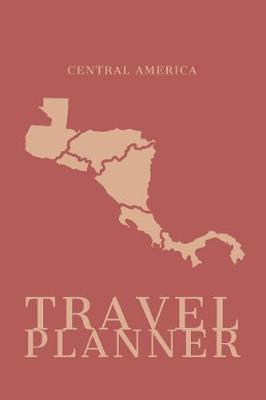 Book cover for Central America Travel Planner