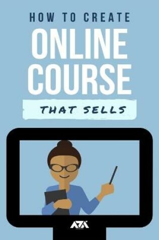 Cover of How to Create an Online Course that Sells