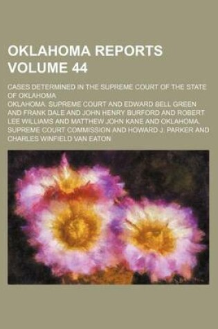 Cover of Oklahoma Reports Volume 44; Cases Determined in the Supreme Court of the State of Oklahoma