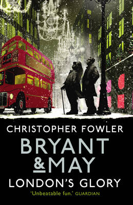 Book cover for Bryant & May - London's Glory