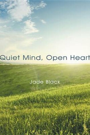 Cover of Quiet Mind, Open Heart