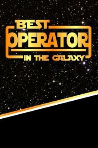 Cover of The Best Operator in the Galaxy