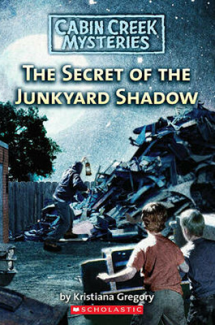 Cover of The Secret of the Junkyard Shadow