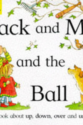 Cover of Jack and Me and the Ball