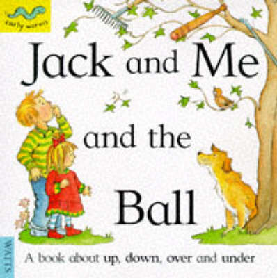 Cover of Jack and Me and the Ball