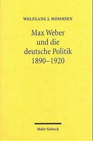 Cover of Max Weber und die deutsche Politik 1890-1920