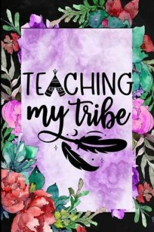 Cover of Teaching My Tribe