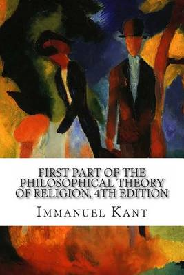 Book cover for First Part of the Philosophical Theory Of Religion, 4th Edition