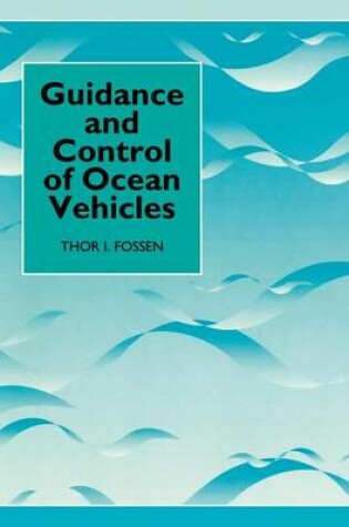 Cover of Guidance & Control of Ocean Vehicles