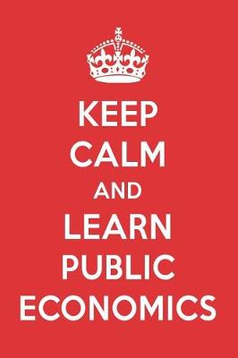 Book cover for Keep Calm and Learn Public Economics