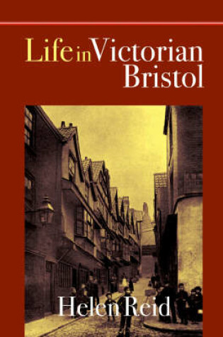 Cover of Life in Victorian Bristol