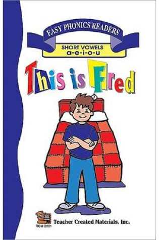 Cover of This Is Fred (Short Vowel Review) Easy Reader