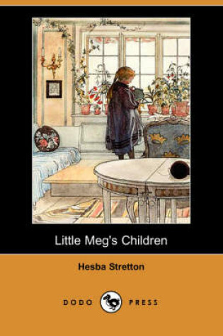 Cover of Little Meg's Children (Dodo Press)