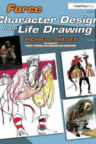 Cover of Force: Character Design from Life Drawing