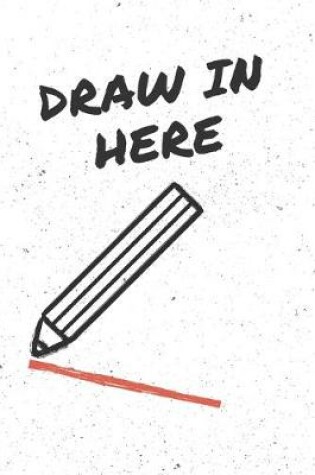 Cover of Draw In Here