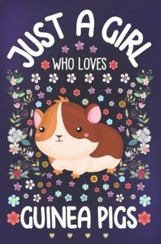 Cover of Just a Girl Who Loves Guinea Pigs