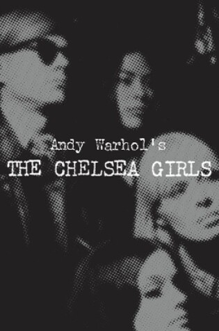 Cover of Andy Warhol's The Chelsea Girls