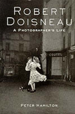 Book cover for Robert Doisneau: a Photographer's Life