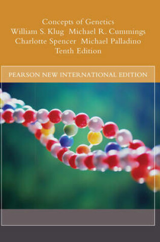 Cover of Concepts of Genetics Pearson New International Edition, plus MasteringGenetics without eText