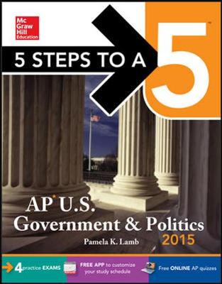 Cover of 5 Steps to a 5 AP US Government and Politics, 2015 Edition