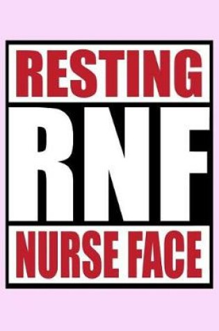 Cover of Resting Nurse Face