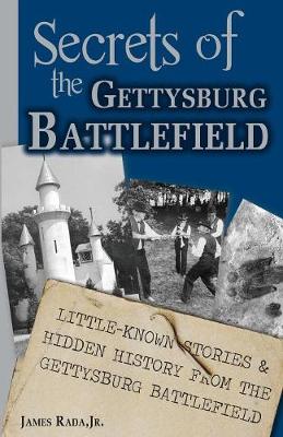 Book cover for Secrets of the Gettysburg Battlefield