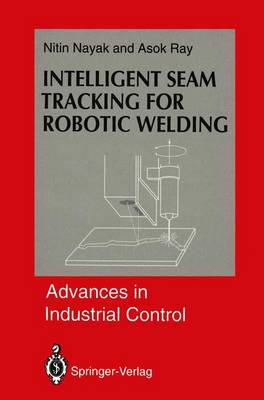 Book cover for Intelligent Seam Tracking for Robotic Welding