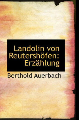 Cover of Landolin Von Reutershofen
