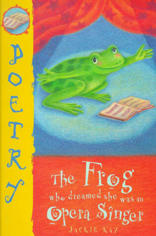 Cover of The Frog Who Thought She Was an Opera Singer
