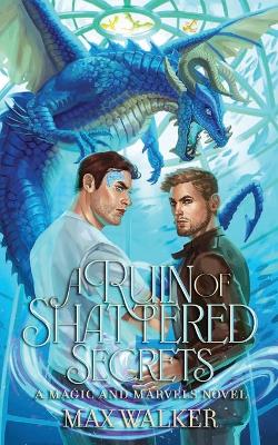 Cover of A Ruin of Shattered Secrets