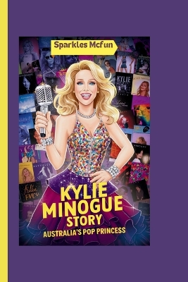 Book cover for Kylie Minogue Story