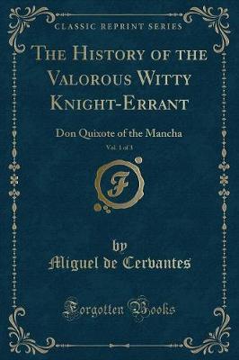 Book cover for The History of the Valorous Witty Knight-Errant, Vol. 1 of 3
