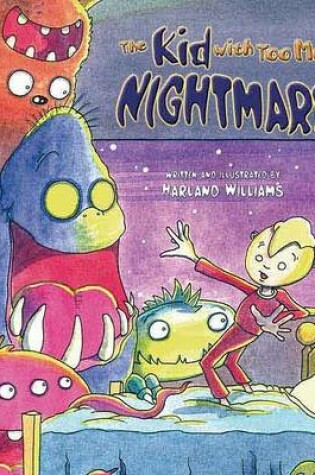 Cover of The Kid with Too Many Nightmares