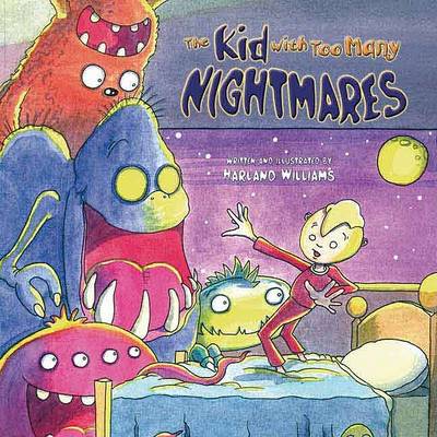 Book cover for The Kid with Too Many Nightmares