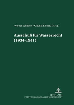 Cover of Ausschuss Fuer Wasserrecht (1934-1941)