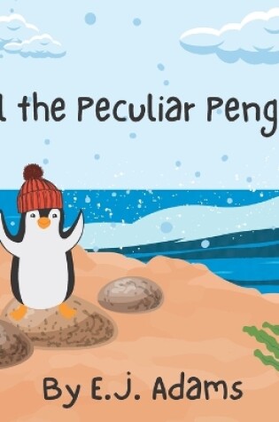 Cover of Pol the Peculiar Penguin