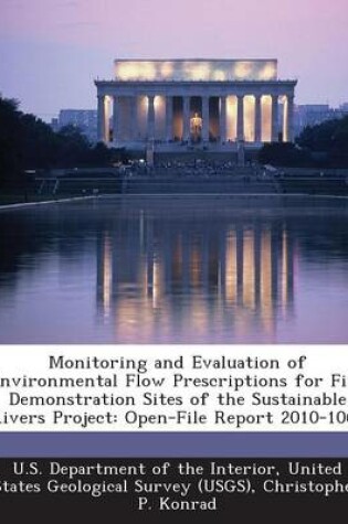 Cover of Monitoring and Evaluation of Environmental Flow Prescriptions for Five Demonstration Sites of the Sustainable Rivers Project