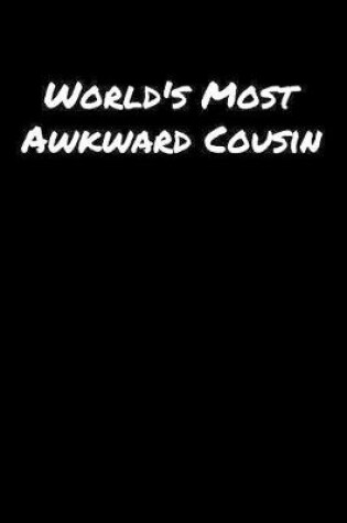 Cover of World's Most Awkward Cousin