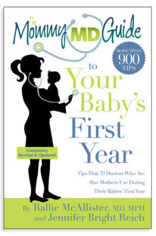 Cover of The Mommy MD Guide to Your Baby's First Year--Completely Revised and Updated