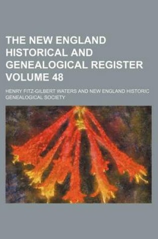 Cover of The New England Historical and Genealogical Register Volume 48