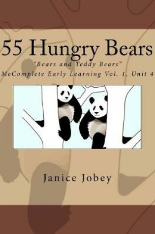 Cover of 55 Hungry Bears