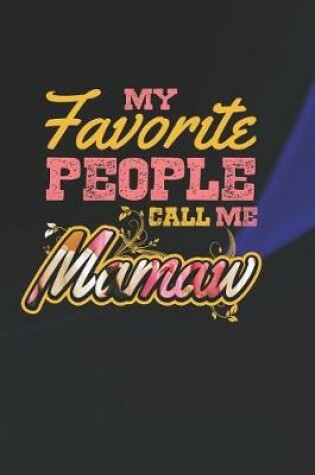 Cover of My Favorite People Call Me Mamaw